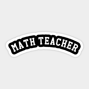 Math Teacher Sticker